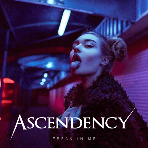 Ascendency (GER) : Freak in Me